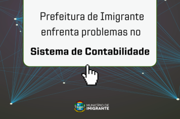 Administração enfrente problemas no Sistema de Contabilidade