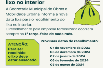 Lixo no interior é recolhido na primeira terça-feira do mês