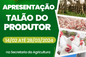 Iniciada apresentação do Talão de Produtor