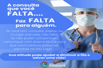 A consulta que você falta, pode fazer falta para alguém