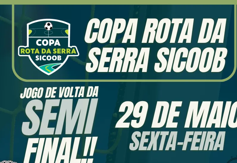 Semifinais da 4ª Copa Rota da Serra Sicoob