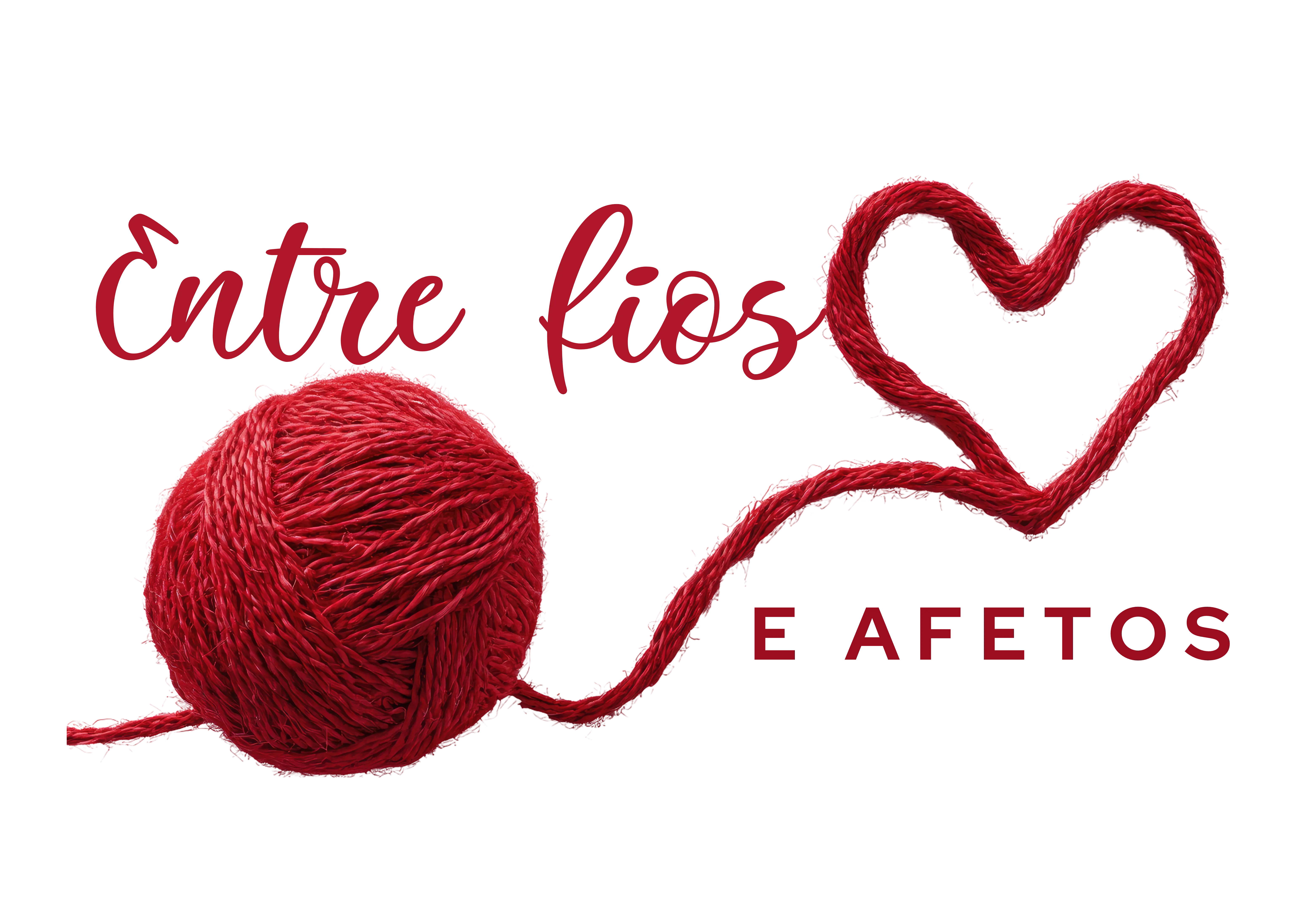 Entre Fios e Afetos