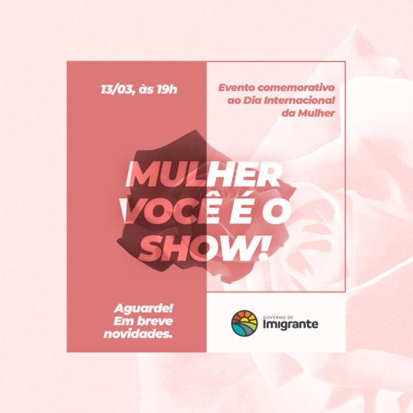 Evento em homenagem às mulheres será dia 13 de março